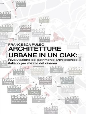 cover image of Architetture urbane in un ciak--rivalutazione del patrimonio architettonico italiano per mezzo del cinema